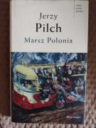 Jerzy Pilch - Marsz Polonia