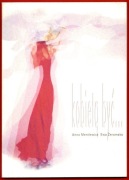 KOBIETĄ BYĆ... Anna Mentlewicz Ewa Żeromska