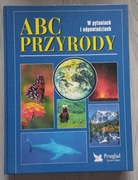 ABC PRZYRODY W pytaniach i odpowiedziach
