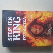 Podpalaczka Stephen King kolekcja mistrza 