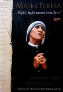 442 Matka Teresa z Kalkuty Pójdź, bądź moim światłem  (W) (5)