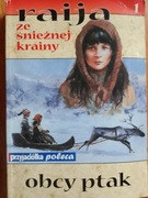 Raija ze śnieżnej krainy 1 Obcy Ptak