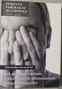 HOMOSEKSUALIZM - NIECHCIANE SKŁONNOŚCI HOMOSEKSUALNE pomoc