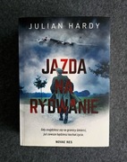 JAZDA NA RYDWANIE - Julian Hardy - stan bdb