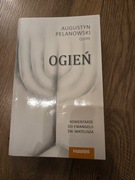 Książka Ogień O. Augustyn Pelanowski