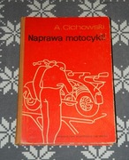 Naprawa motocykli * A. Cichowski * WKŁ 1963r.