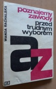 Poznajemy zawody Przed trudnym wyborem – Wanda Rachalska