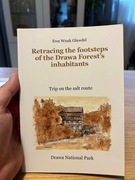 RETRACING THE FOOTSTEPS OF THE DRAWA FOREST’S INHABITANTS - EWA WNUK 