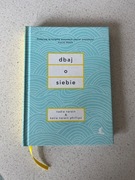 Książka "Dbaj o siebie" Nadia Narain, Katia Narain-Philips