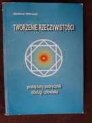 Tworzenie rzeczywistości   Witkowski