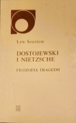 Dostojewski i Nietzsche. Filozofia tragedii autora Lew Szestow