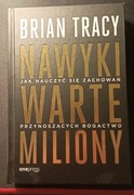 Brian Tracy - Nawyki warte miliony-Darmowa dostawa
