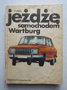 Jeżdżę samochodem WARTBURG __  Horst  Ihling 