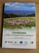 Podręcznik dobrych praktyk pasterskich Beskidy PK Wyd. Będzin 2017 