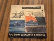 Rowiński A.: Pod biało-czerwoną banderą 1966