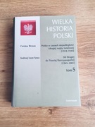 Wielka historia polski. Tom 5. Czesław Brzoza, Andrzej Leon Sowa.