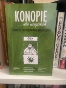 Konopie dla wszystkich Lecznicze zastosowanie marihuany