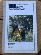V 1000 słów o ŁOWIECTWIE, Marek P. KRZEMIEŃ