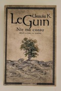 Nie ma czasu - Ursula K LeGuin