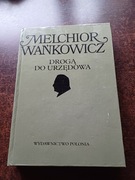 Stara książka Melchiora Wańkowicza DROGĄ DO URZĘDOWA