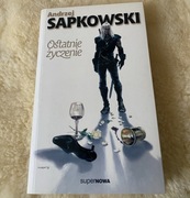 Andrzej Sapkowski - Ostatnie życzenie
