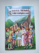 Aniołek Michałek i dni świąteczne