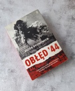 Obłęd '44 Piotr Zychowicz Czyli jak Polacy zrobili prezent Stalinowi