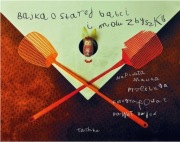 Bajka o starej babci i molu Zbyszku * Malina Prześluga