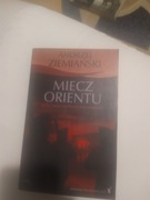 Andrzej Ziemiański Miecz Orientu 