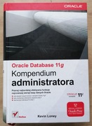 Oracle Database 11g Kompendium administratora Kevin Loney