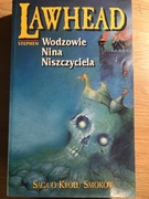 Wodzowie Nina Niszczyciela Stephen Lawhead