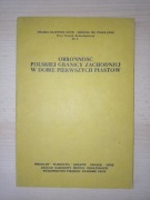 Obronność polskiej granicy zachodniej w dobie pierwszych Piastów 