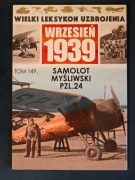 Wojciech Mazur Samolot myśliwski PZL.24 WLU Wrzesień 1939 tom 149