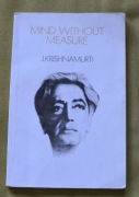 Jiddu Krishnamurti Mind without measure