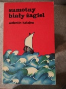 Samotny biały żagiel  Walentin Katajew