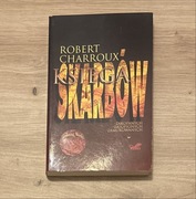 Księga skarbów zakopanych, zatopionych, zamurowanych Robert Charroux