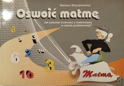 Oswoić matmę. Jak pokonać trudności w szkole podstawowej?