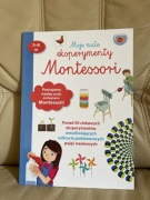 Moje małe eksperymenty Montessori Coline Creton, Remy Leglise