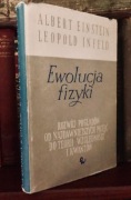 Einstein & Infeld Pierwsze Polskie Wydanie:   "Ewolucja Fizyki" PWN 1959 