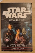 Star Wars Agenci Chaosu I Próba Bohatera - J. Luceno