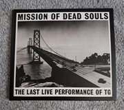 Throbbing Gristle - Mission Of Dead Souls. CD experimental, electronic,..