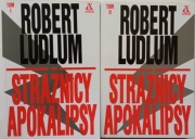 Robert Ludlum - Strażnicy apokalipsy 1-2,  I wyd.
