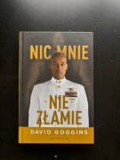 Nic mnie nie złamie. David Goggins