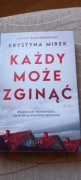 Mirek Krystyna  - Każdy może zginąć