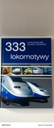 333 lokomotywy  wydawnictwa Olesiejuk.