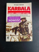 Karbala. Raport z obrony City Hall. G.Kaliciak