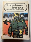 Strugacki Strugaccy - Przenicowany świat