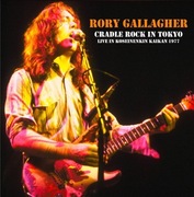 RORY GALLAGHER - Cradle Rock in Tokyo (2CD)