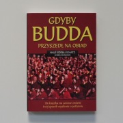 GDYBY BUDDA PRZYSZEDŁ NA OBIAD SCHATZ SHAIMAN