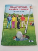 Moja pierwsza książka o golfie - Jan Jager, Juha Saarinen